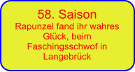 58. Saison Rapunzel fand ihr wahres Gl�ck, beim Faschingsschwof in Langebr�ck