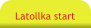 Latollka start